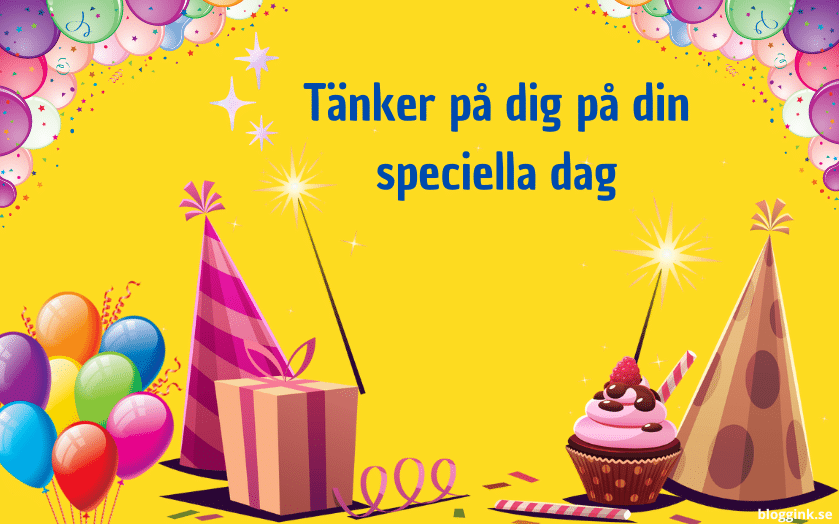 Födelsedagshälsningar:Tänker på dig på din speciella dag....bloggink.se