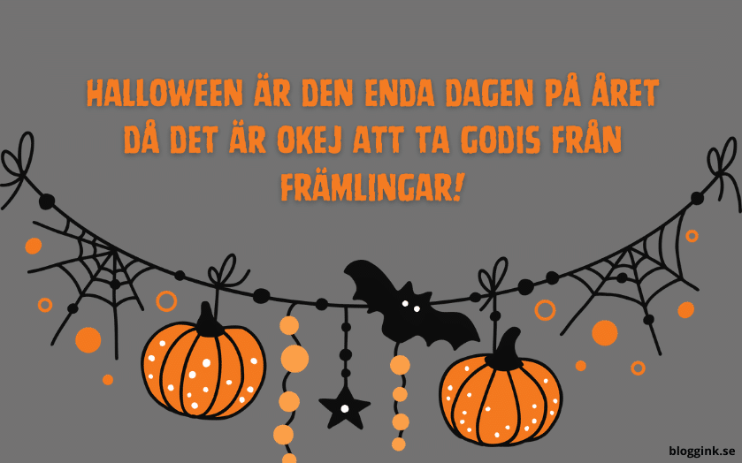 Halloween är den enda dagen på året...bloggink.se 