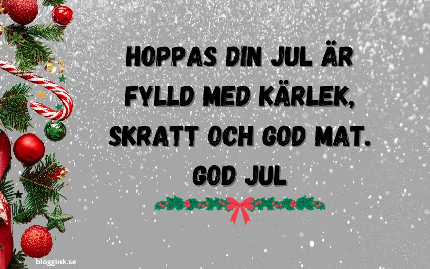 Hoppas din jul är fylld med kärlek, skratt och god mat. God jul (2)