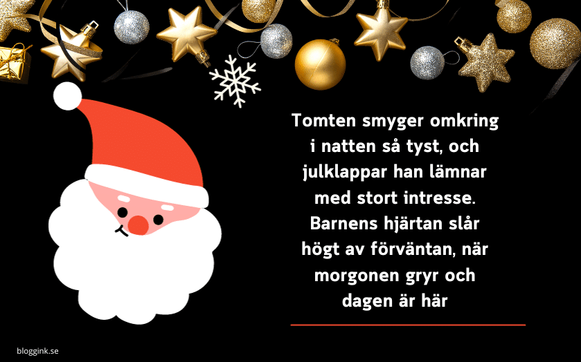 Jul dagen:Tomten smyger omkring i natten så tyst...bloggink.se