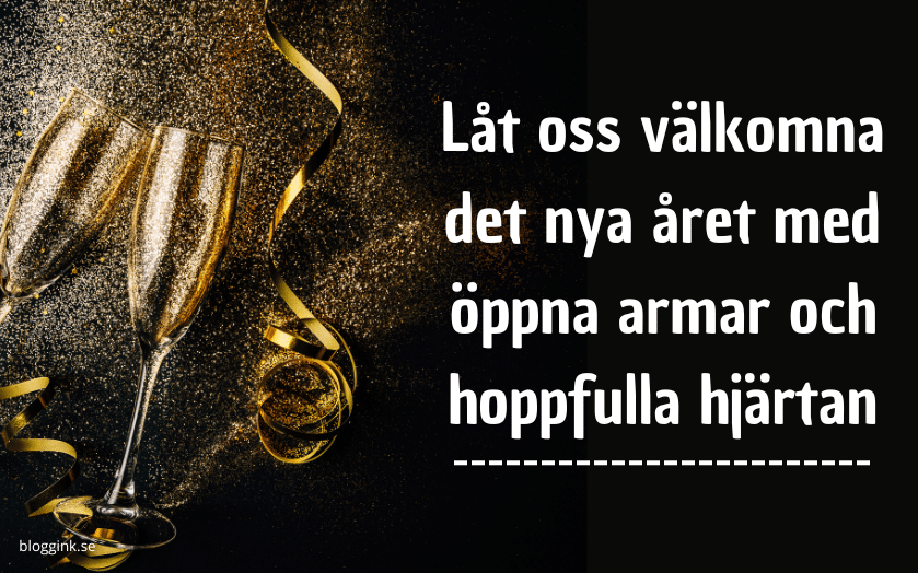 nyår:Låt oss välkomna det nya året...bloggink.se