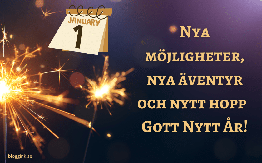 nyår:Nya möjligheter, nya äventyr och nytt hopp ...bloggink.se