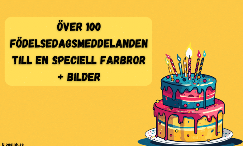 över 100 Födelsedagsmeddelanden till En Speciell...bloggink.se