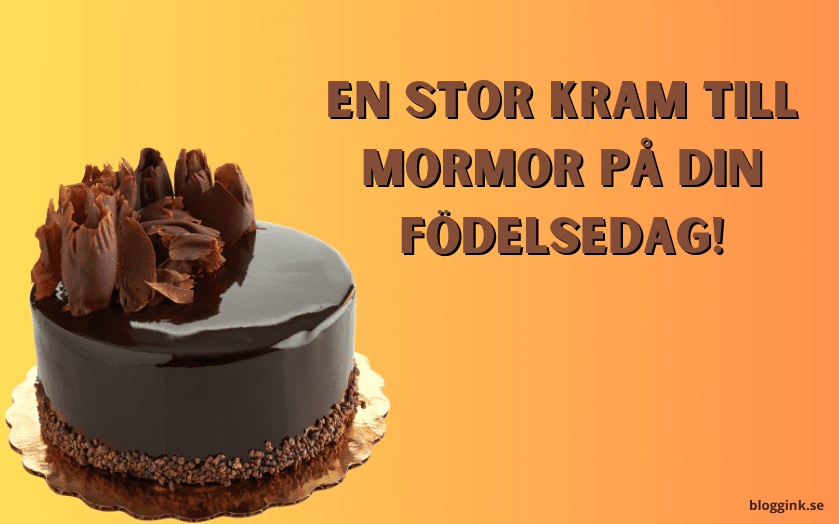 En Stor Kram till Mormor på Din Födelsedag...bloggink.se 