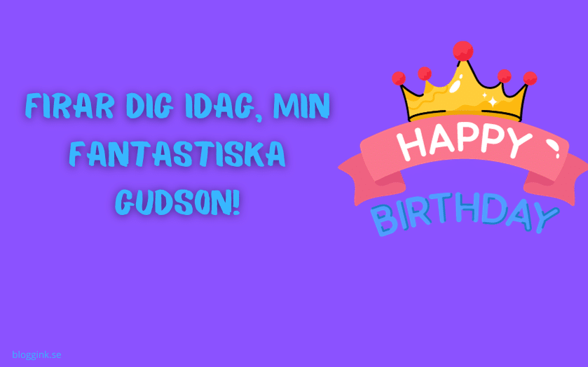 Firar Dig Idag, Min Fantastiska Gudson!....bloggink.se