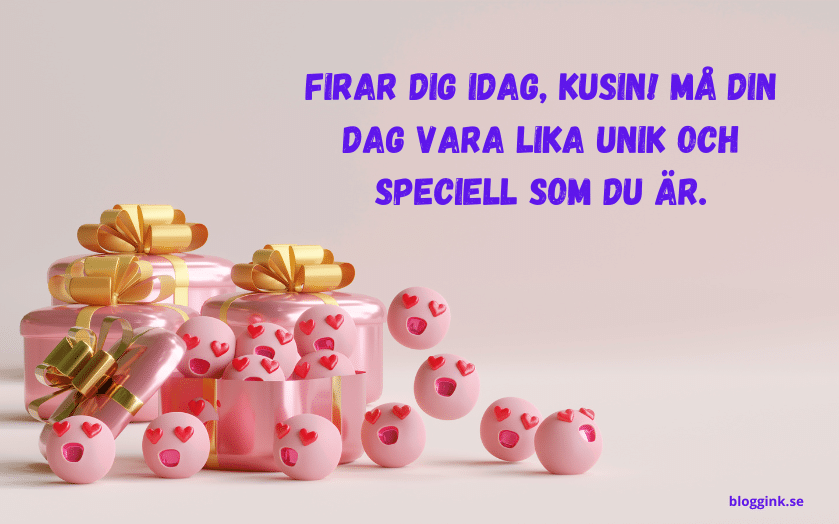 Firar dig idag, kusin! Må din dag vara lika unik...bloggink.se