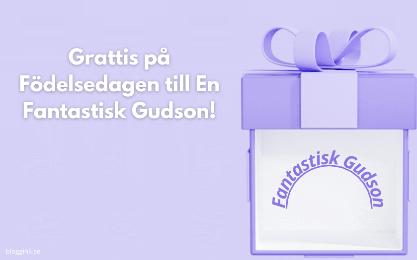 Grattis på Födelsedagen till En Fantastisk Gudson!...bloggink.se