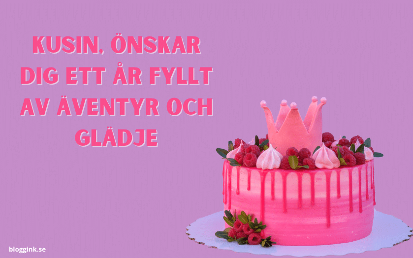 Kusin, Önskar Dig Ett År Fyllt av Äventyr och...bloggink.se