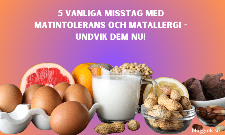 5 vanliga misstag med matintolerans och...bloggink.se