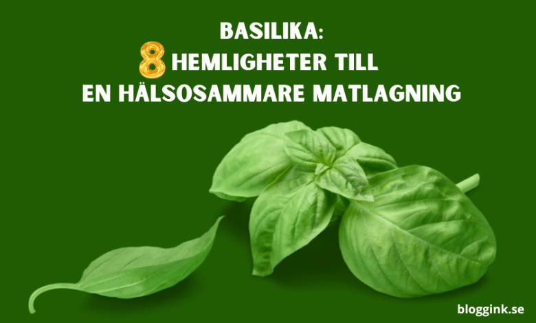 Basilika 8 hemligheter till en halsosammare.bloggink.se