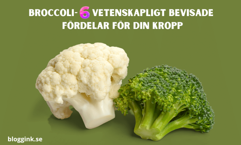 Broccoli- 6 vetenskapligt bevisade fördelar för...bloggink.se