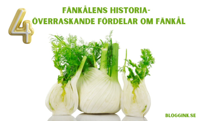 Fänkålens Historia- 4 Överraskande Fördelar...bloggink.se