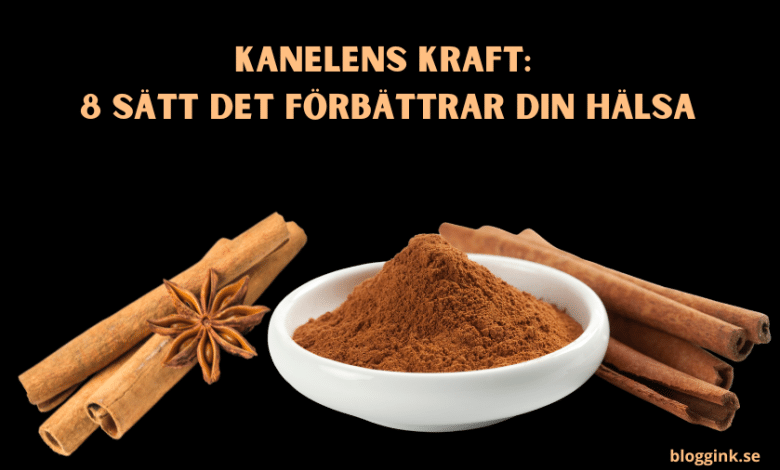 Kanelens kraft 8 sätt det förbättrar din hälsa...bloggink.se