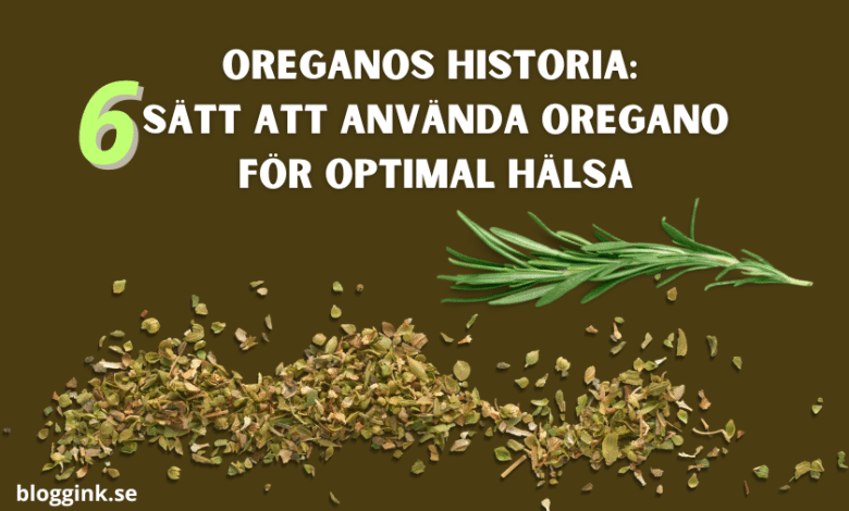 Oreganos historia 6 sätt att använda oregano...bloggink.se