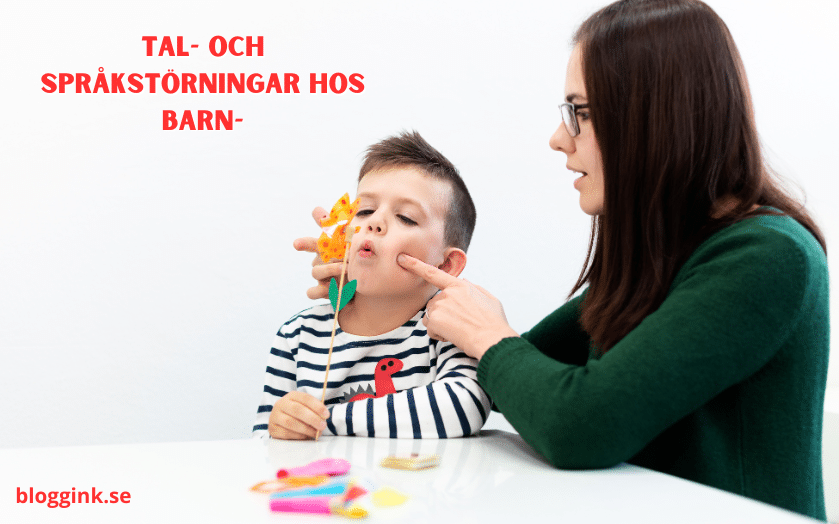 Tal- och språkstörningar hos barn...bloggink.se