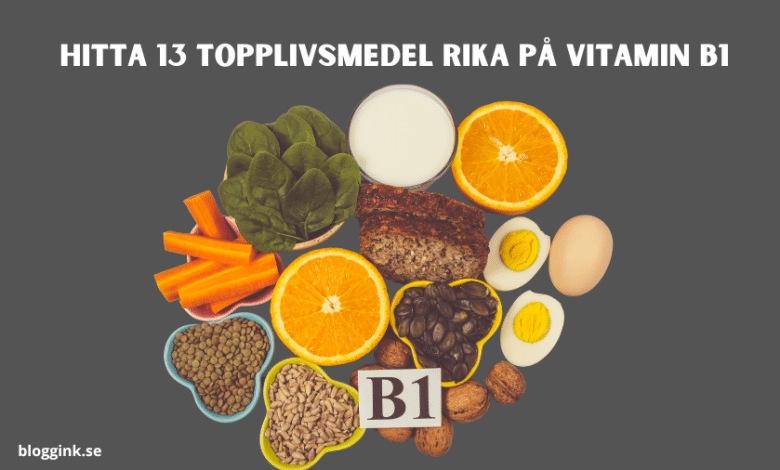 Hitta 13 Topplivsmedel Rika på Vitamin B1...bloggink.se