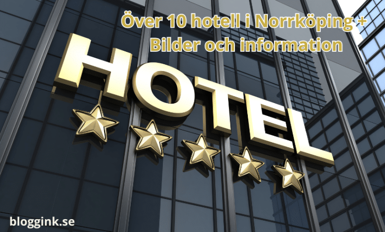 Över 10 hotell i Norrköping...bloggink.se