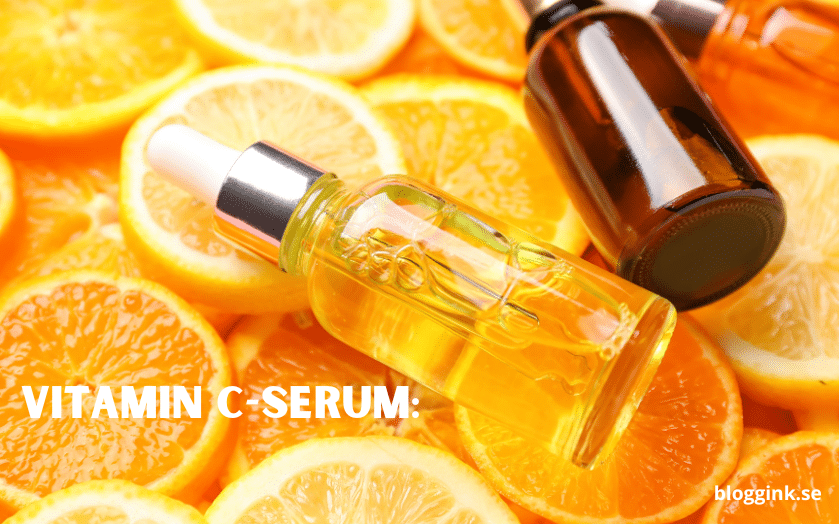 Vitamin C-serum...bloggink.se