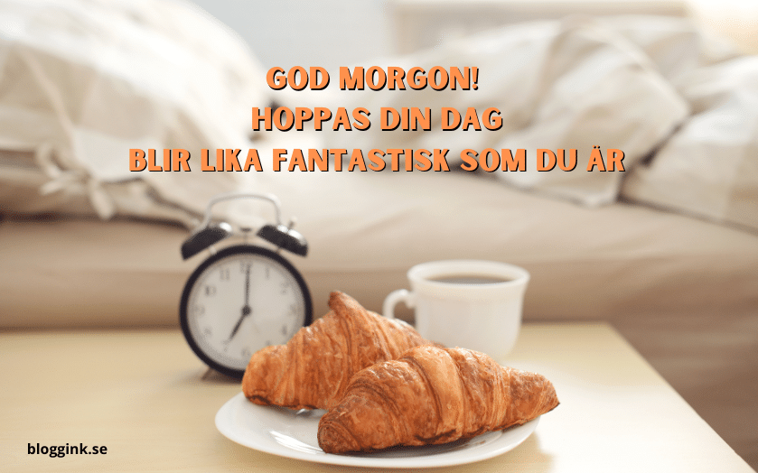 God morgon min älskade...bloggink.se