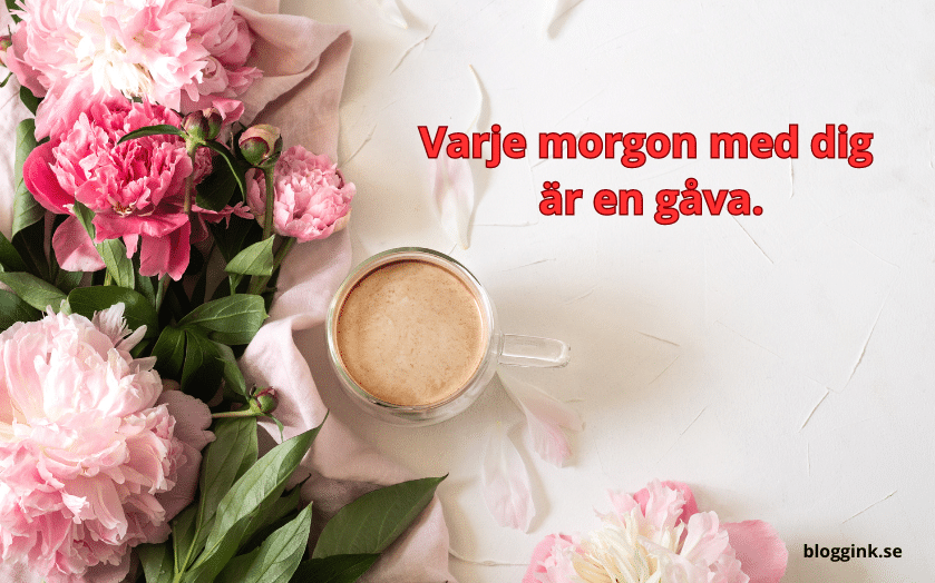 God morgon min älskade...bloggink.se