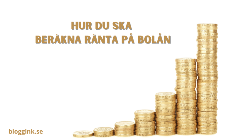 Hur du ska beräkna ränta på bolån...bloggink.se