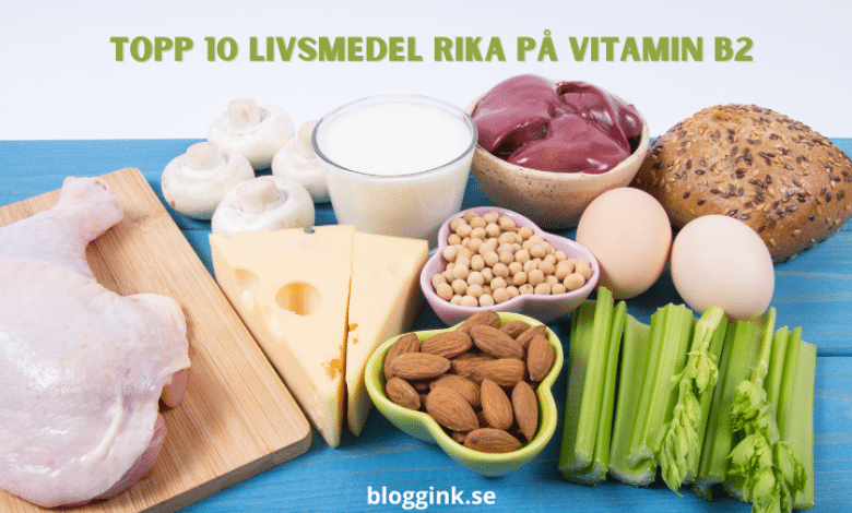 Topp 10 livsmedel rika på vitamin B2...bloggink.se