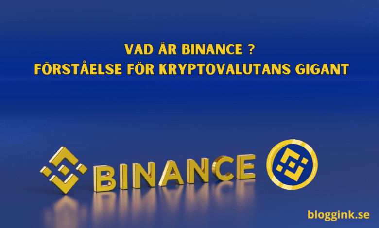 Vad är Binance Förståelse för kryptovalutans...bloggink.se