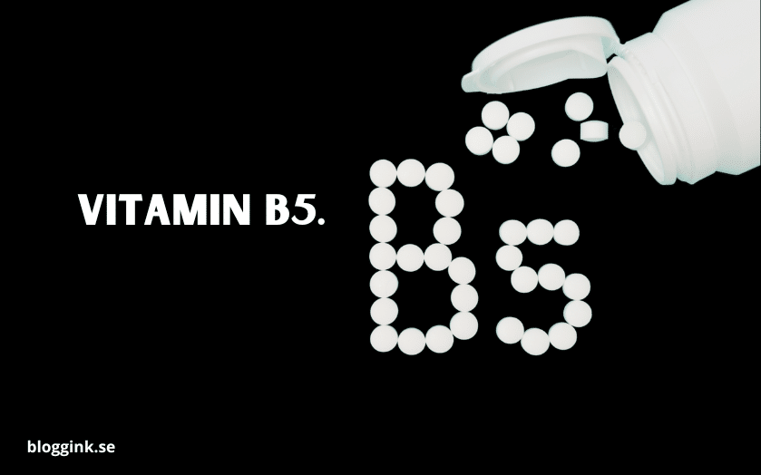 Vitamin B5...bloggink.se 