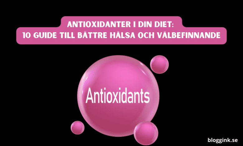 Antioxidanter I Din Diet...bloggink.se