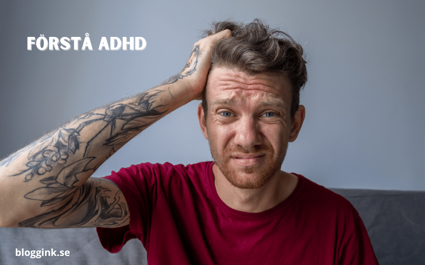 Förstå ADHD...bloggink.se